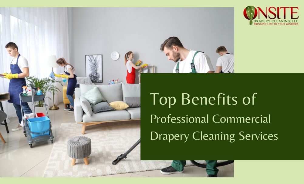 Commercial Drapery Cleaning