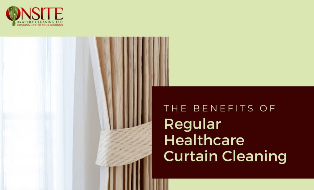 Healthcare Curtain Cleaning