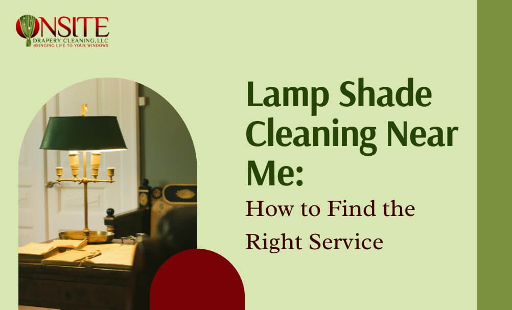 Lamp shade cleaning near me