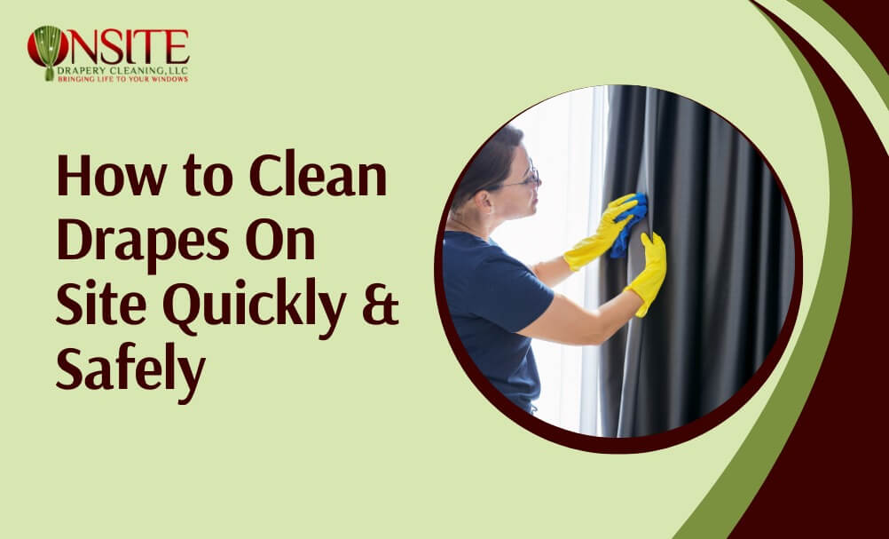 Clean drapes on site