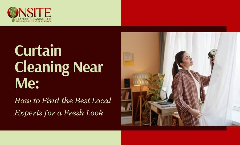 Curtain cleaning near me