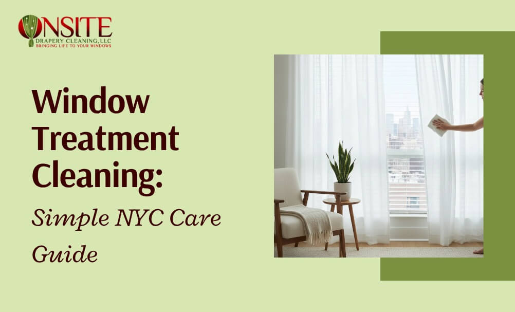 Window Treatment Cleaning NYC