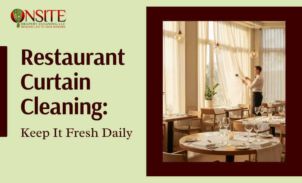 Restaurant Curtain Cleaning in NYC