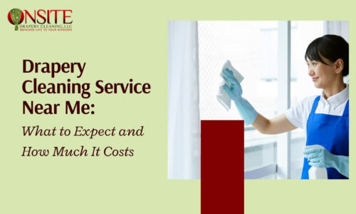 Drapery Cleaning service near me