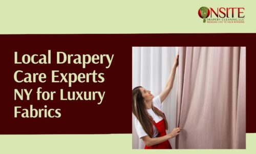 Local Drapery Care Experts NY