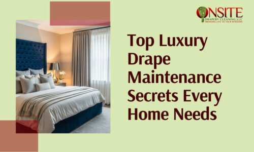 Luxury Drape Maintenance