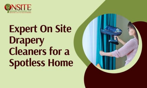 On site drapery cleaners