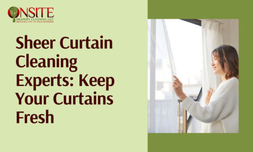 Sheer Curtain Cleaning Experts